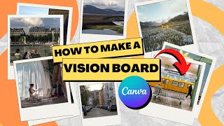 How to Create a VISION BOARD for Anything Using Canva 200 Templates [upl. by Tecil]