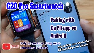 C20 Pro Smartwatch  Pairing with Da Fit app on Android [upl. by Anema]