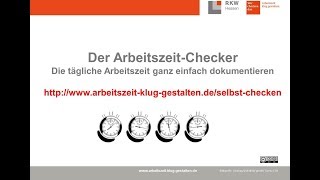 Arbeitszeit klug gestalten  der ArbeitszeitChecker Arbeitszeit kostenlos dokumentieren [upl. by Adiahs]