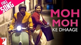 MOH MOH KE DHAGE full song  papon amp monali thakur [upl. by Rodolph662]