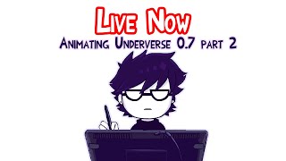 SPOILERS ANIMATING UNDERVERSE 07 PART 2 3 [upl. by Ahsotan]