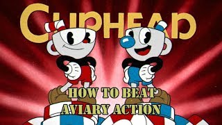 Cuphead  How to beat Aviary Action Wally Warbles [upl. by Macintosh]