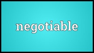 Negotiable Meaning [upl. by Leupold]