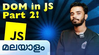 DOM in JS  Javascript in Malayalam  Part 2  codetick [upl. by Hugon]