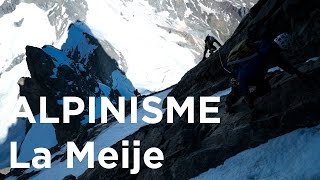 1 Traversée de la Meije Arête du Promontoire Grand Pic et traversée alpinisme montagne Oisans [upl. by Noskcire]