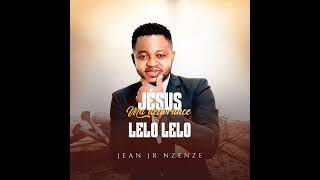 LELO  LELO ALBUM OFFICIEL JESUS MA DÉLIVRANCE [upl. by Klug]