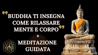 MEDITAZIONE  STORIA DI BUDDHA PER RILASSARE MENTE E CORPO [upl. by Lissy]