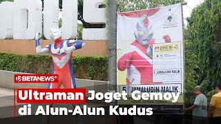 Ultraman Tiba Tiba Muncul di Alun Alun Kudus Ternyata Bukan Sedang Cari Monster [upl. by Mcquillin]