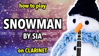 How to play Snowman on Clarinet  Clarified [upl. by Mott]