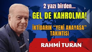 GEL DE KAHROLMA  RAHMİ TURAN  SESLİ KÖŞE YAZISI SESLİ KÖŞE SESLİ GAZETE SESLİ MAKALE [upl. by Ahsenev]