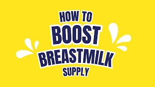 HOW TO BOOST MILK SUPPLY [upl. by Nahsaj]