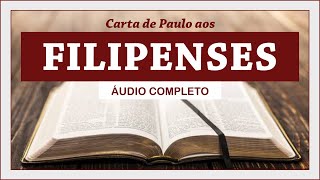 FILIPENSES  Completo Bíblia Sagrada em Áudio Livro [upl. by Acitel]