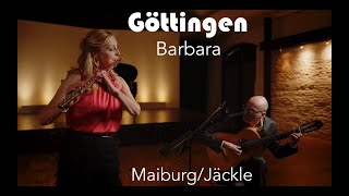 Barbara quotGöttingenquot arr Klaus Jäckle [upl. by Lachus]