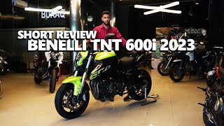 Benelli TNT 600i 2023  Short Review  Sound test  Price [upl. by Nytsirc571]