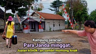 Kampung pelarian para Janda minggat jualan Jajan sambil mengasuh momongan di Jawa tengah [upl. by Eelsel]