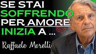 IL CORAGGIO DELLA SOLITUDINE IN AMORE RITROVA TE STESSO E LA FELICITÀ  RAFFAELE MORELLI 2023 [upl. by Latnahc]