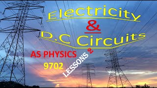 ELECTRICITY amp DC CIRCUITS Lesson 2 AS Physics 9702gcse examphysicseducational physicsexam [upl. by Aderb]