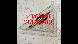 Acronimi nel carteggio nautico [upl. by Disharoon]