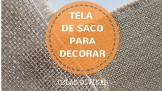 TELA DE SACO PARA DECORAR DESCUBRE MIL IDEAS ⭐⭐⭐⭐⭐ [upl. by Andrei]