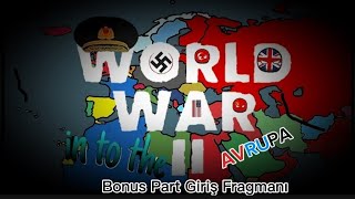 •WW2 MAPPİNG SENARYOSU BONUS PART• GİRİŞ FRAGMANI [upl. by Tu]