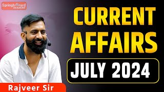 4 Current Affairs July 2024 Complete By Rajveer Sir For Competitive Exams [upl. by Miza13]