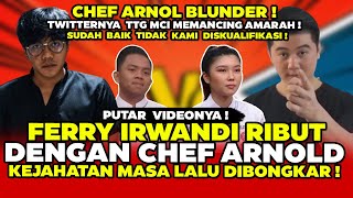 FERRY IRWANDI DAN CHEF ARNOLD RIBUT  KEJAHATAN MASA LALU CHEF ARNOLD DIBONGKAR FERRY [upl. by Allerus]