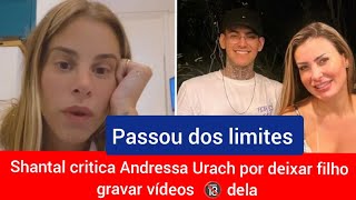 Shantal critica Andressa Urach após saber que o próprio filho grava seus vídeos Erötičøs [upl. by Annecorinne75]