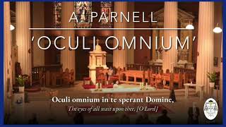 ‘Oculi Omnium’  A Parnell [upl. by Burnight816]