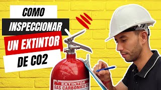 COMO INSPECCIONAR un EXTINTOR de CO2🧯 [upl. by Roarke19]