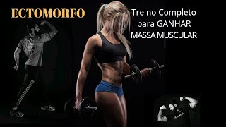 DICAS DE TREINO RÃPIDO PARA GANHAR MUITA MASSA MUSCULAR MESMO SENDO ECTOMORFO [upl. by Ueih]