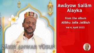 Afaan Oromo Zikri  Awayow Salam Alayka  Anwar Yusuf [upl. by Attekram]