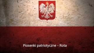 Rota  Nie rzucim ziemi skąd nasz ród  Najważniejsza Polska Pieśń Patriotyczna [upl. by Caylor563]