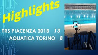 TRS PIACENZA VS AQUATICA TORINO HIGHLIGHTS [upl. by Rowley398]