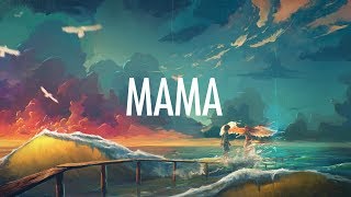 Jonas Blue – Mama Lyrics 🎵 ft William Singe [upl. by Ruff]