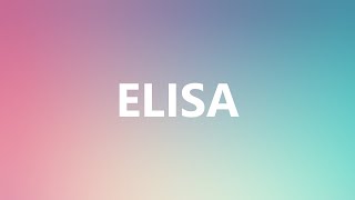 ELISA  Medical Meaning and Pronunciation [upl. by Nosral]