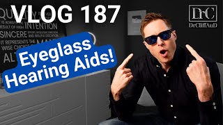 New Eyeglass Hearing Aids Shhhhits Still a Secret  DrCliffAuD VLOG 187 [upl. by Ettenwahs370]