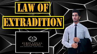 What is Law of Extradition  Full Concept  International Law  Vansh Nagpal [upl. by Akceber]