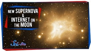 New Supernova and Internet on the Moon [upl. by Foulk]