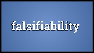 Falsifiability Meaning [upl. by Nauhs351]