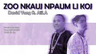 Zoo Nkauj Npaum Li Koj  David Yang Ft AiiLA OFFICIAL AUDIO 2024 [upl. by Sims]