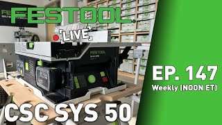 Festool Live Episode 147  CSC 50 [upl. by Ahsennek]