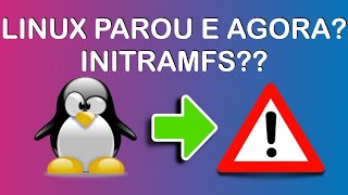 Linux parou Como resolver o erro INITRAMFS💣 [upl. by Eycats558]