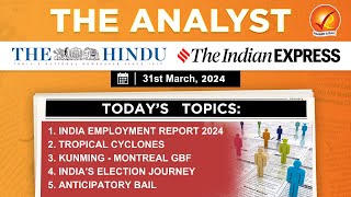 31st March 2024 Current Affairs  The Analyst  Daily Current Affairs  Current Affairs Today [upl. by Leslie95]