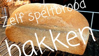 Zelf volkoren speltbrood maken alles eenvoudig stap voor stap uitgelegd [upl. by Nerissa774]