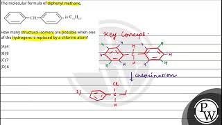 The molecular formula of diphenyl methane How many structural isomers are possible when one of [upl. by Gnut]