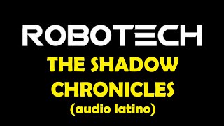 ROBOTECH THE SHADOW CHRONICLES  Crónicas de la Sombra  AUDIO LATINO  La Película  THE MOVIE [upl. by Biancha361]