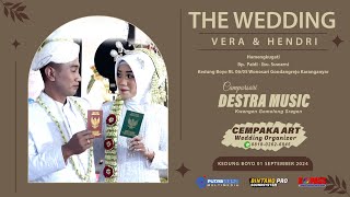 LIVE DESTRA MUSIC  BINTANG PRO Audio  CEMPAKA ART WO  WEDDING VERA amp HENDRI 01 September 2024 [upl. by Lecroy285]