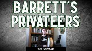 Barretts Privateers [upl. by Row]