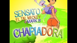 Sensato Ft El Tal Mickey amp Mark B  Chapiadora 💳 [upl. by Trenna]