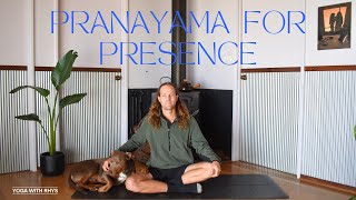 PRANAYAMA PRACTICE FOR PRESENCE  TRAIN YOUR MIND  BE HERE NOW  YOGA WITH RHYS [upl. by Keare]